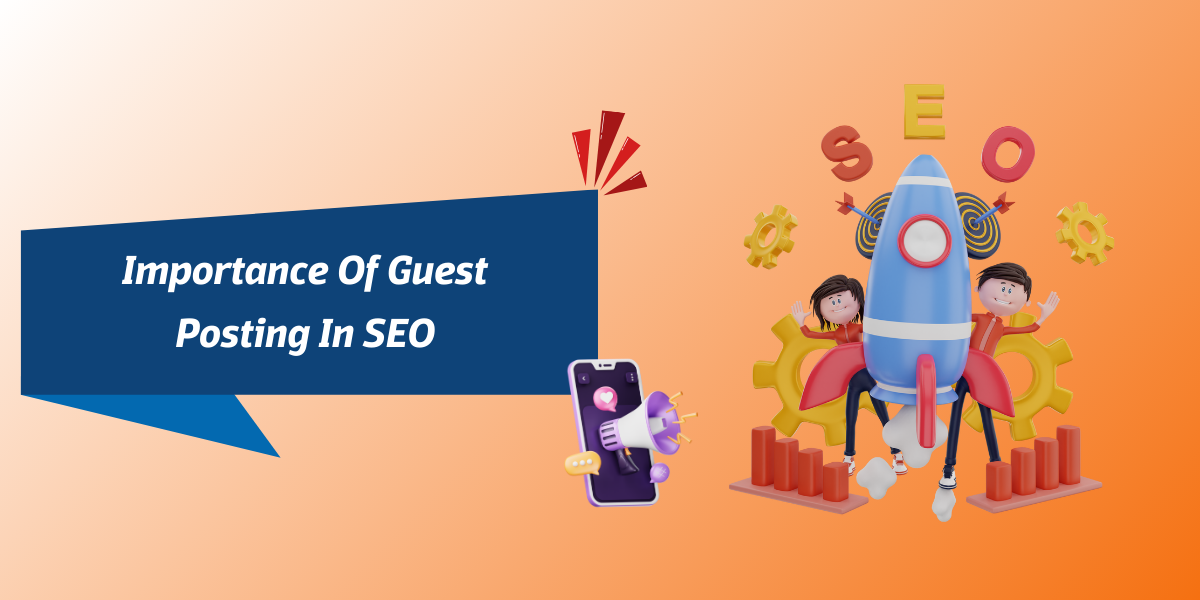 Importance Of Guest Posting In SEO